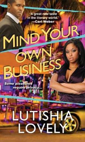 Mind Your Own Business by Lutishia Lovely