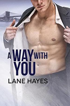 A Way with You by Lane Hayes
