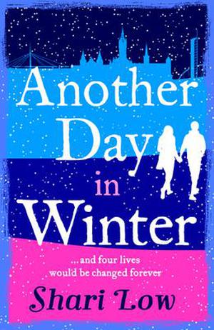 Another Day in Winter: NEW from the No1 Bestselling Author. A perfect winter treat!  (A Winter Day Book) by Shari Low