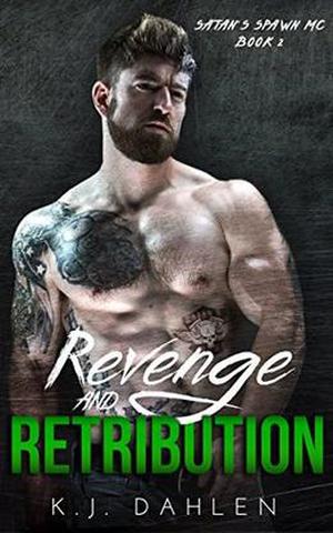 Revenge and Retribution by K.J. Dahlen