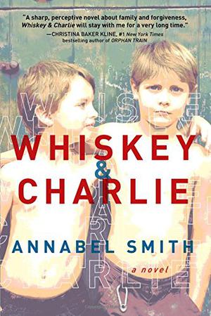 Whiskey & Charlie by Annabel Smith