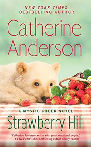 Strawberry Hill by Catherine Anderson