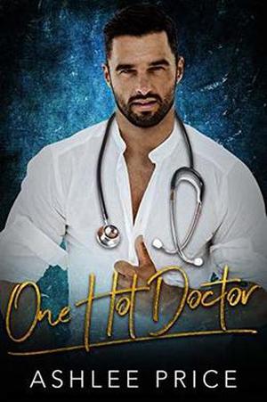 One Hot Doctor by Ashlee Price
