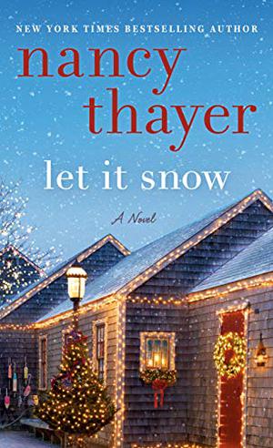 Let It Snow by Nancy Thayer