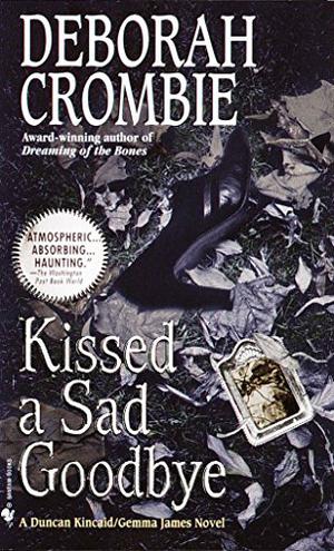 Kissed a Sad Goodbye (Duncan Kincaid & Gemma James #6)