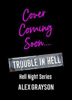 Trouble in Hell by Alex Grayson