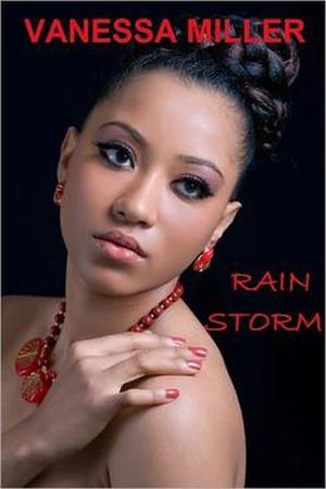 Rain Storm by Vanessa Miller