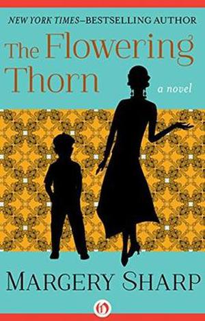 The Flowering Thorn by Margery Sharp