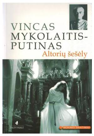 Altorių šešėly by Vincas Mykolaitis-Putinas