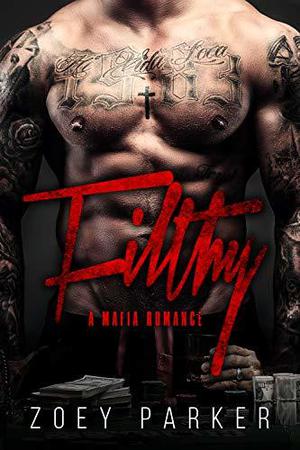 Filthy by Zoey Parker