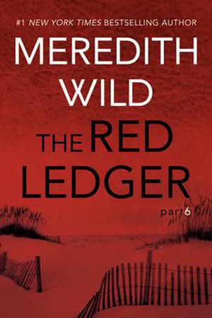 The Red Ledger: 6 by Meredith Wild