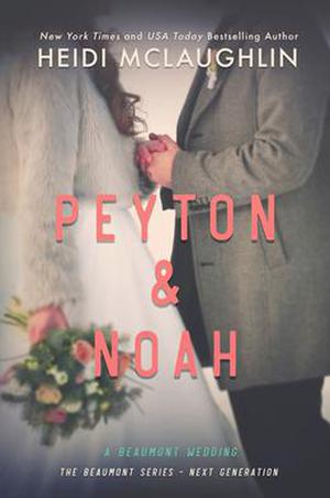 Peyton & Noah by Heidi McLaughlin
