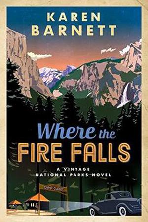 Where the Fire Falls by Karen Barnett