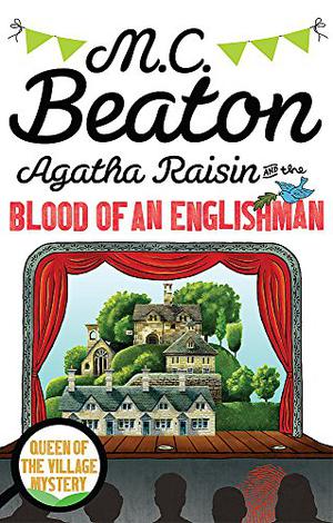 The Blood of an Englishman (Agatha Raisin #25)