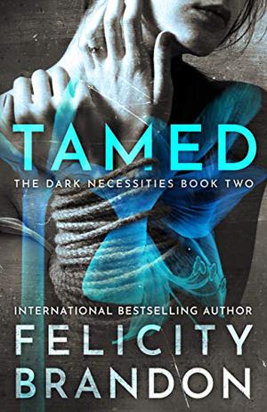 Tamed (The Dark Necessities #2)