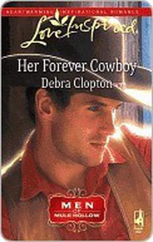 Her Forever Cowboy by Debra Clopton
