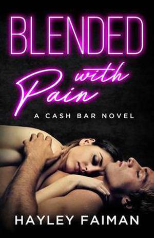 Blended with Pain: Notorious Devils (Cash Bar #4)