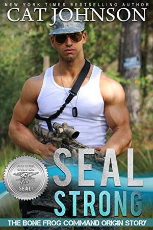 SEAL Strong (Silver SEALs #1)