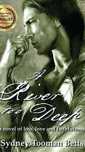 A River Too Deep by Sydney Tooman Betts