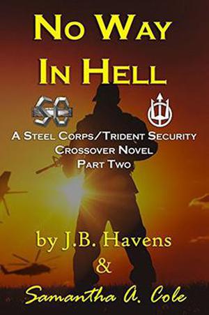 No Way in Hell: Part 2 by J.B. Havens, Samantha A. Cole