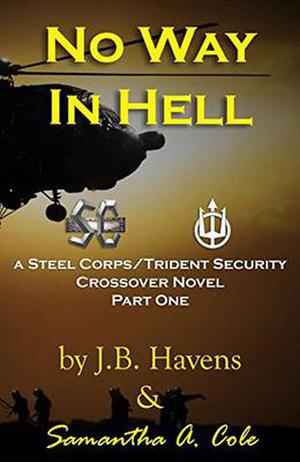 No Way in Hell: Part 1 by J.B. Havens, Samantha A. Cole
