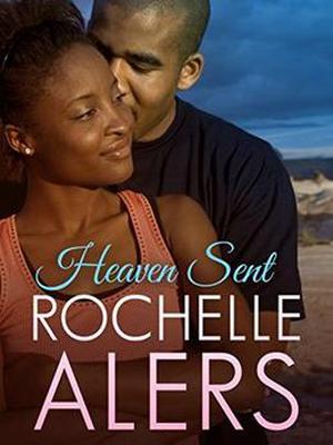 Heaven Sent by Rochelle Alers