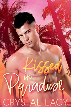 Kissed in Paradise (Valentine’s Inc. #9)