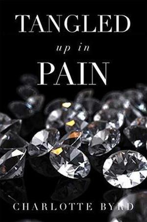 Tangled up in Pain (Tangled Trilogy #2)