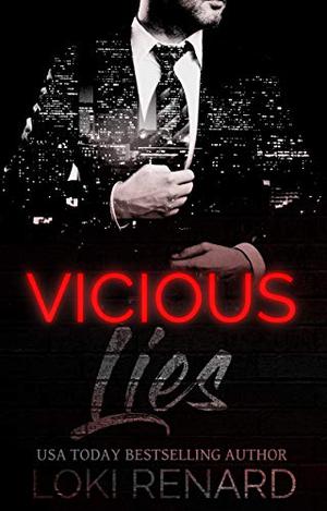 Vicious Lies by Loki Renard