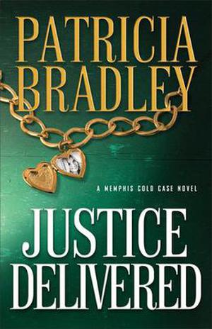 Justice Delivered by Patricia Bradley