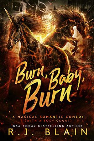 Burn, Baby, Burn (Magical Romantic Comedies #8)
