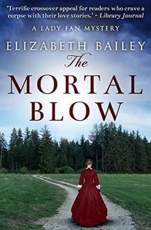 The Mortal Blow (Lady Fan Mystery #5)