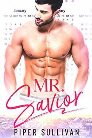 Mr. Savior: A Roommate Hero Romance  (Small Town Protectors) by Piper Sullivan
