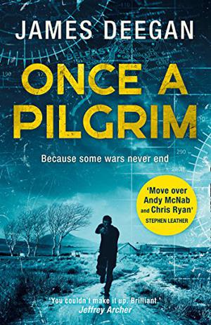Once A Pilgrim by James Deegan