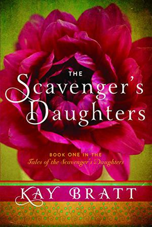 The Scavenger's Daughters (Tales of the Scavenger's Daughters #1)