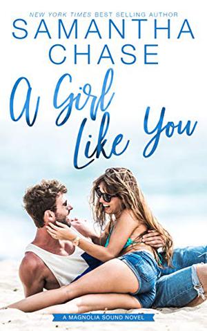A Girl Like You (Magnolia Sound #2)