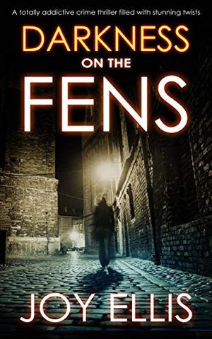 Darkness on the Fens (DI Nikki Galena #10)