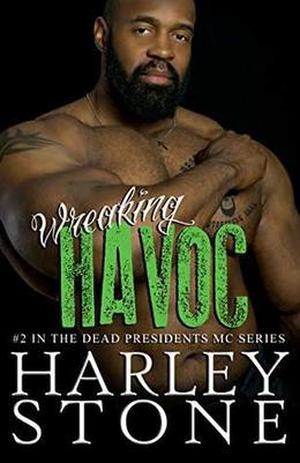 Wreaking Havoc (Dead Presidents MC #2)