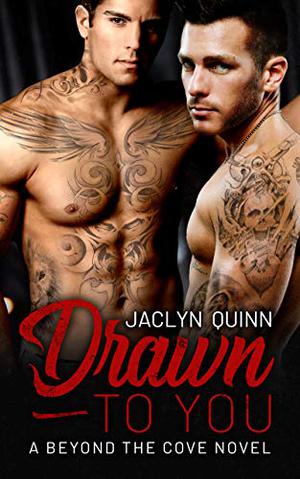 Drawn to You (Beyond the Cove #1)