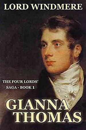 Lord Windmere: Regency Romance Novellas by Gianna Thomas, Kay Springsteen