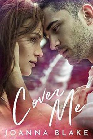 Cover Me by Joanna Blake