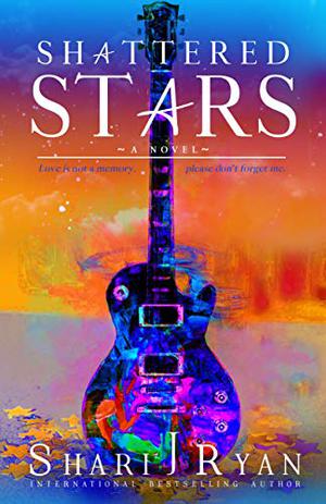 Shattered Stars by Shari J. Ryan