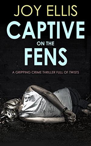 Captive on the Fens (DI Nikki Galena #6)