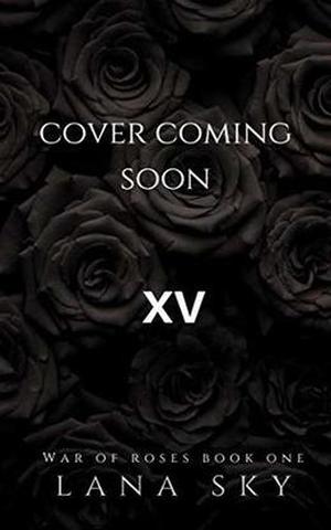 XV: by Lana Sky