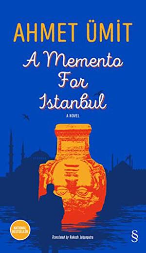 A Memento for Istanbul by Ahmet Ümit