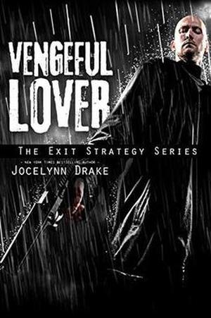 Vengeful Lover (Exit Strategy #2)
