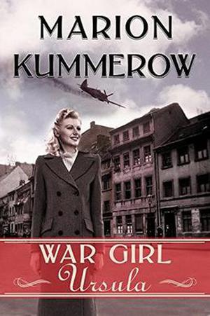 War Girl Ursula (War Girls #1)