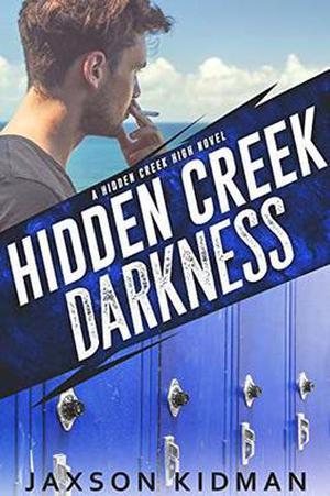 Hidden Creek Darkness (Hidden Creek High #3)