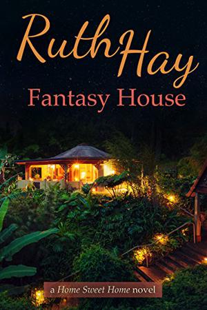 Fantasy House by Ruth Hay