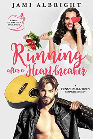 Running After a Heartbreaker by Jami Albright